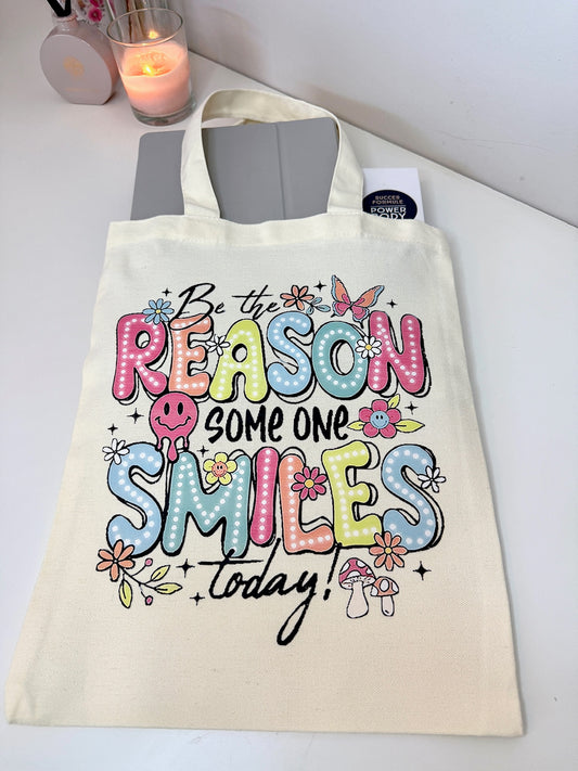 Tote Bag "Be the Reason"